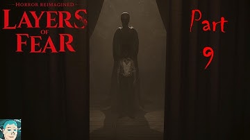 Layers of Fear 2023 | Part 9: The Actor