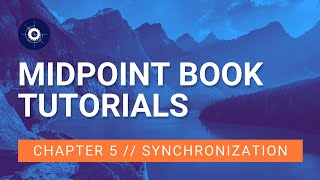 MidPoint Tutorial, Chapter III: Synchronization