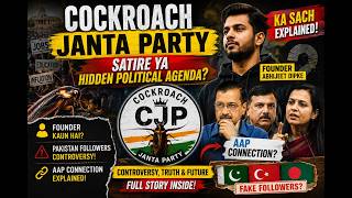 Cockroach Janta Party Ka Sach | Founder, Controversy & AAP Connection Explained