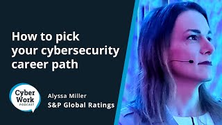 How to pick your cybersecurity career path | Cyber Work Podcast