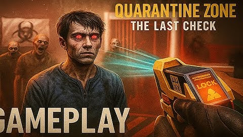 QUARANTINE ZONE: THE LAST CHECK – Zombie Survival Checkpoint Gameplay | Unity Gaming