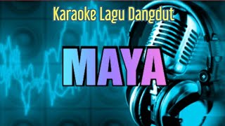 MAYA - Karaoke Lagu Dangdut - Muchsin Alatas - Populer