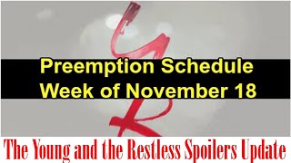 Y R Preemption Schedule Week of November 18 - What to Expect