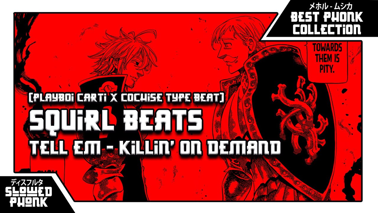 SQUIRL BEATS TELL EM KILLIN ON DEMAND SLOWED REVERB PHONK 