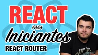 #04 ReactJS para Iniciantes - React router e absolute imports