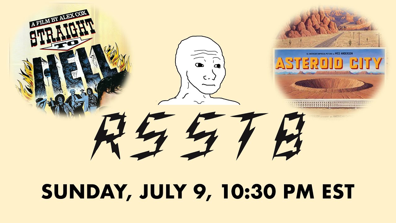 RSSTB - Asteroid City (2023) and Straight to Hell (1987)
