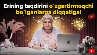Erining taqdirini o`zgartirmoqchi bo`lganlarga diqqatiga! | Muxtasar Nazarova