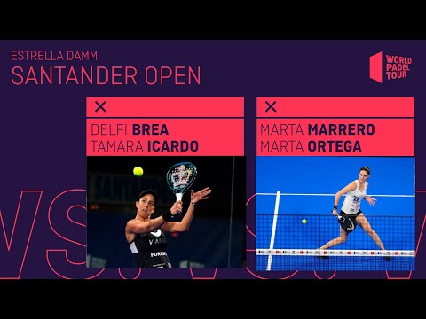 Resumen Semifinal Brea/Icardo Vs Marrero/Ortega Estrella Damm Santander Open