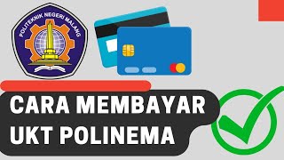 POLITEKNIK NEGERI MALANG || CARA MEMBAYAR UKT