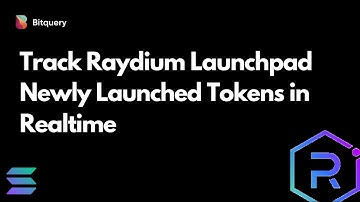 How to Track Raydium Launchpad Newly Launched Tokens in Realtime - Bitquery API Tutorial