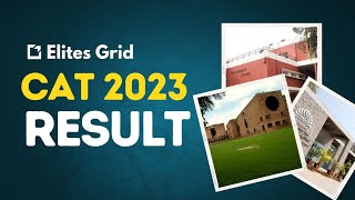 CAT 2023 RESULT - ELITESGRID by ELITES GRID - CAT PREP 109,844 views 4 months ago 10 minutes, 45 seconds