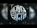 Heaven & Earth - Let's Work It Out