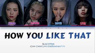 BLACKPINK - How You Like That (Color Coded Lyrics Eng/Rom/Han/가사) Resimi