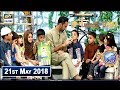 Shan e Iftar – Segment – Roza Kushai – 21st May 2018