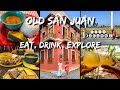 Old San Juan: Where to Eat, Drink & Explore | Puerto Rico