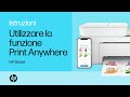 Come utilizzare la funzione Print Anywhere nell&#39;app HP Smart | HP Support