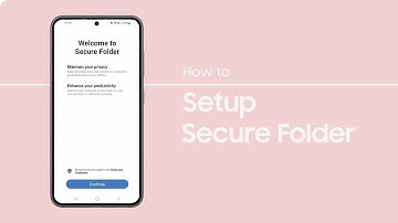 Setup Secure Folder on my Galaxy device
