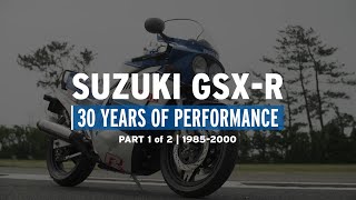 Suzuki GSXR 30 Years of Performance Part 1 of 2