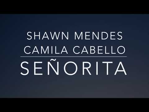 Shawn Mendes, Camila Cabello – Señorita (Lyrics/Tradução/Legendado)(HQ)