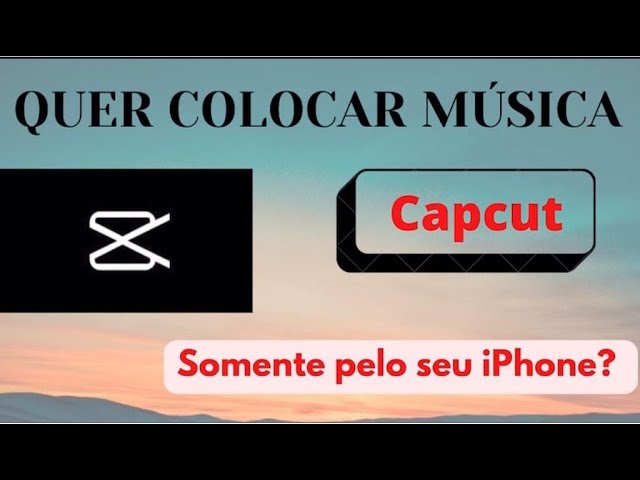 CapCut_jogar bola música