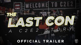 The Last Con: A C2E2 Story TRAILER