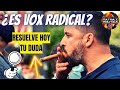 💥¡DEFINITIVO!💥 ¿ES VOX RADICAL Y ULTRADERECHA? ¿SANTIAGO ABASCAL SERÁ PRESIDENTE?