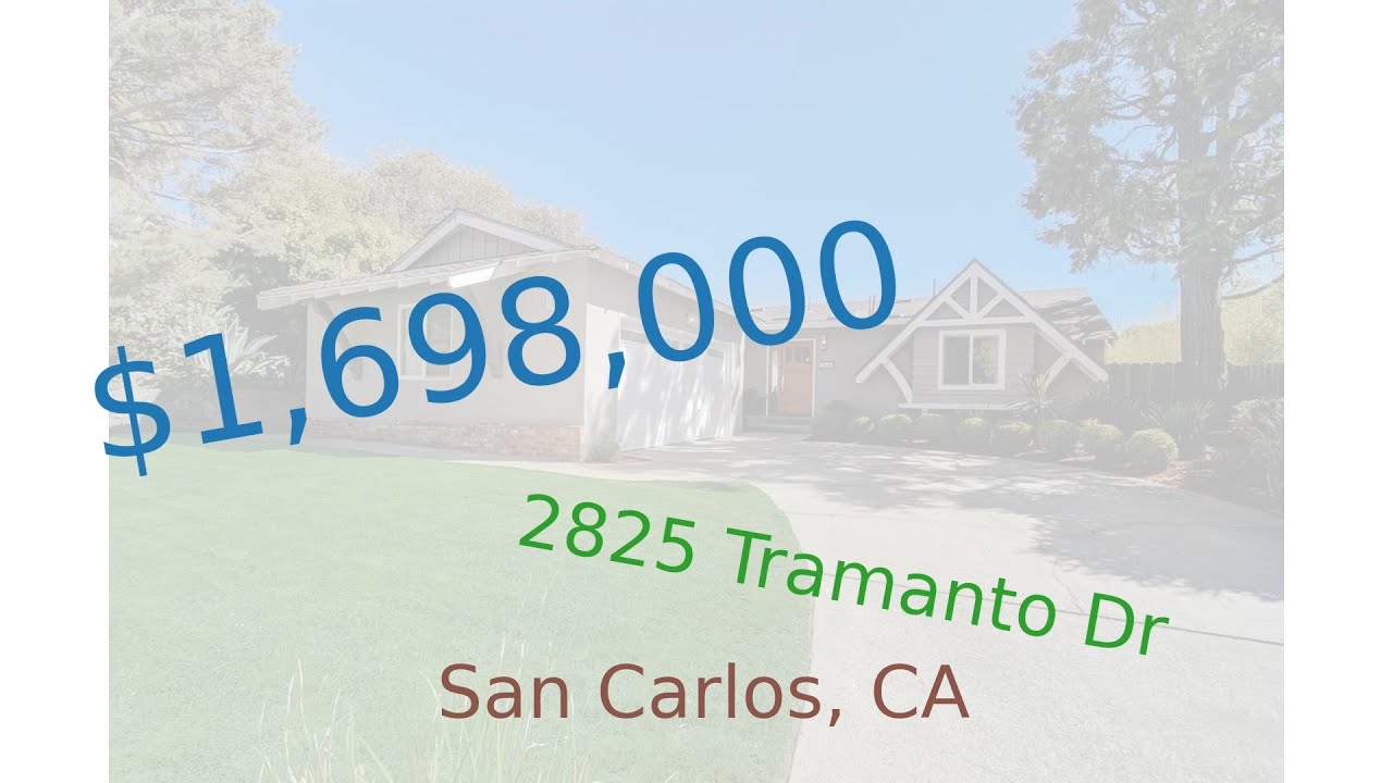 $1,698,000 home for sale in San Carlos, CA (2825 Tramanto Dr, 94070)
