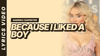 because i liked a boy - Sabrina Carpenter [Lyrics Video]