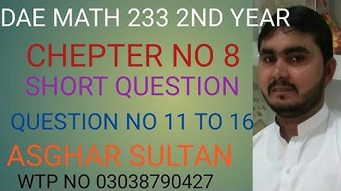 dae math 233 2nd year chapter no 8 short Question no 11 to 16