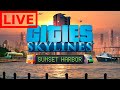 🔴🏡 Cities: Skylines - Sunset Harbor