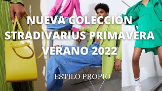 NUEVA TEMPORADA STRADIVARIUS PRIMAVERA VERANO 2022/@ESTILOPROPIO - YouTube
