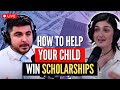 How to help your children win scholarships