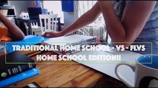 Traditional Home School -VS- FLVS Home School Collaboration Edition