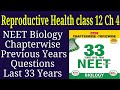 Reproductive health class 12 neet previous years questions last 33 years