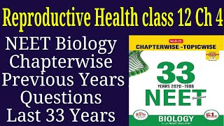Reproductive health class 12 neet previous years questions last 33 years
