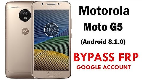 Moto G5 FRP/Google lock Bypass Latest Update 2020