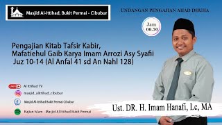 🔴 LIVE : Ust. DR. H. Imam Hanafi, Lc, MA | 19 Mei 2024