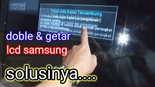 Cara Servis Tv Lcd Samsung Gambar Doble Dan Bergetar. Vlog 79