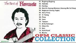 Florante Greatest Hits │ OPM CLASSIC COLLECTION