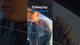 Fishing Cop Gets Humiliated