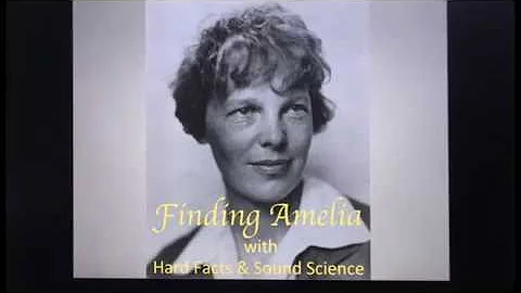 Finding Amelia with Hard Facts and Sound Science