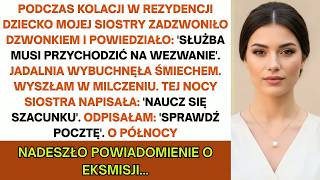 Na kolacji w dworze dzieciak siostry zadzwonił dzwonem i rzekł： „Służba musi przyjść na wezwanie   ”