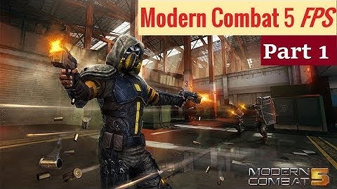 Modern Combat 5 FPS Part 1