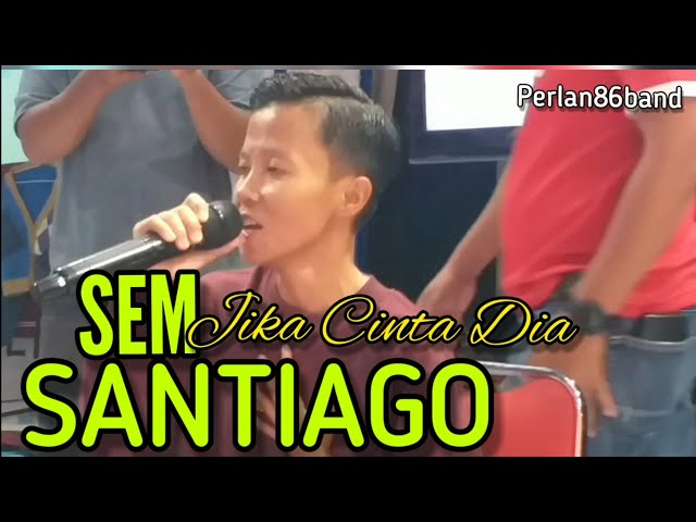 Sem Santiago / JIKA CINTA DIA / Live Perlan86 Band / class=