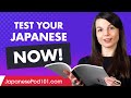 Do you want to know how good your Japanese is?