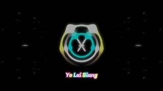 Dj Mandarin Ye Lai Siang || Slow Remix Fullbass @Suka Suka