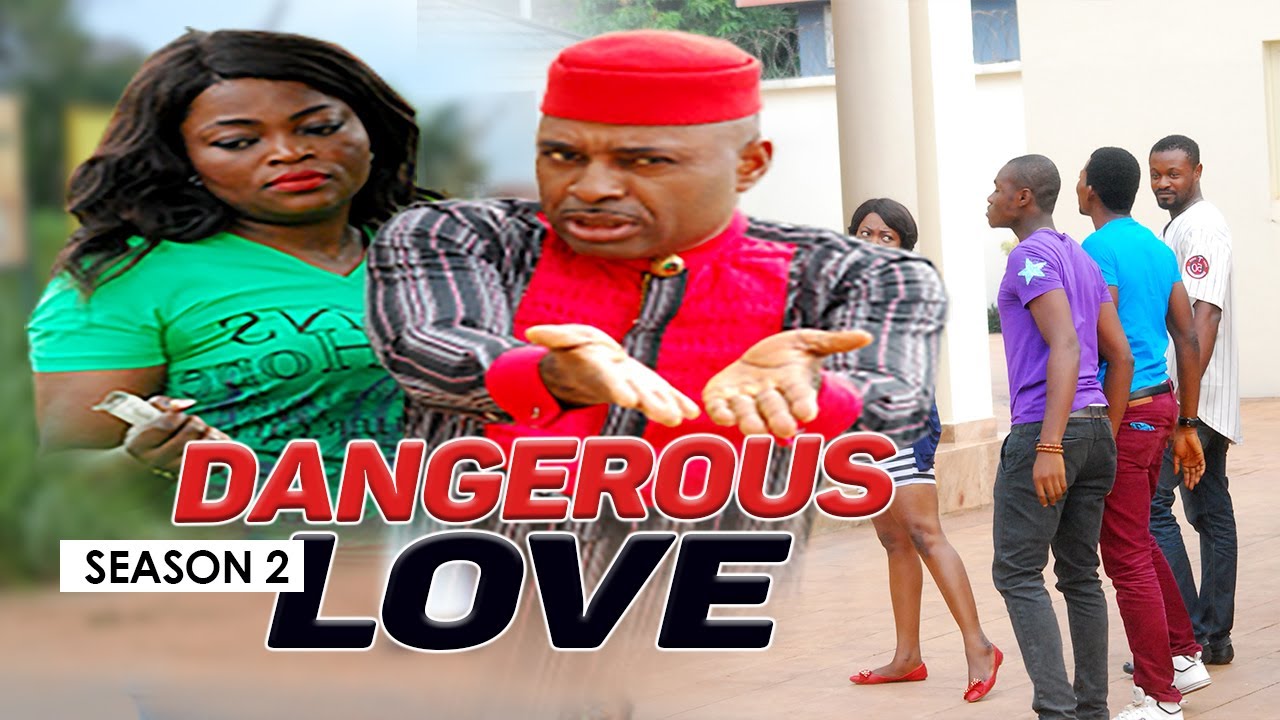 DANGEROUS LOVE 2 LATEST NIGERIAN NOLLYWOOD MOVIES YouTube