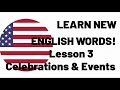 Learn English :: Lesson 3 Celebrations &amp; Events