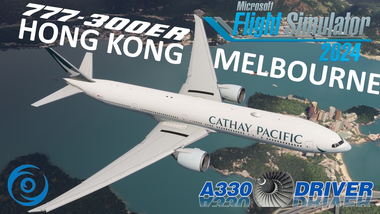 Boeing 777-300ER | iniBuild's BRAND NEW HONG KONG to MELBOURNE | Real Airline Pilot