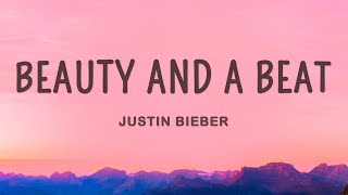 Justin Bieber - Beauty And A Beat (Lyrics) ft. Nicki Minaj Resimi